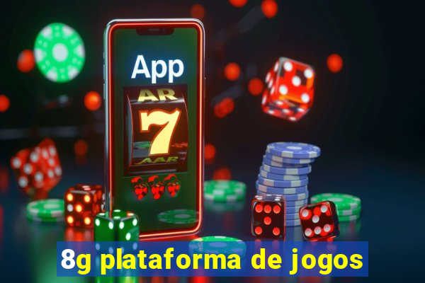 8g plataforma de jogos